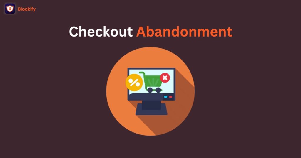 Checkout Abandonment