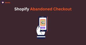 Shopify Abandoned Checkout