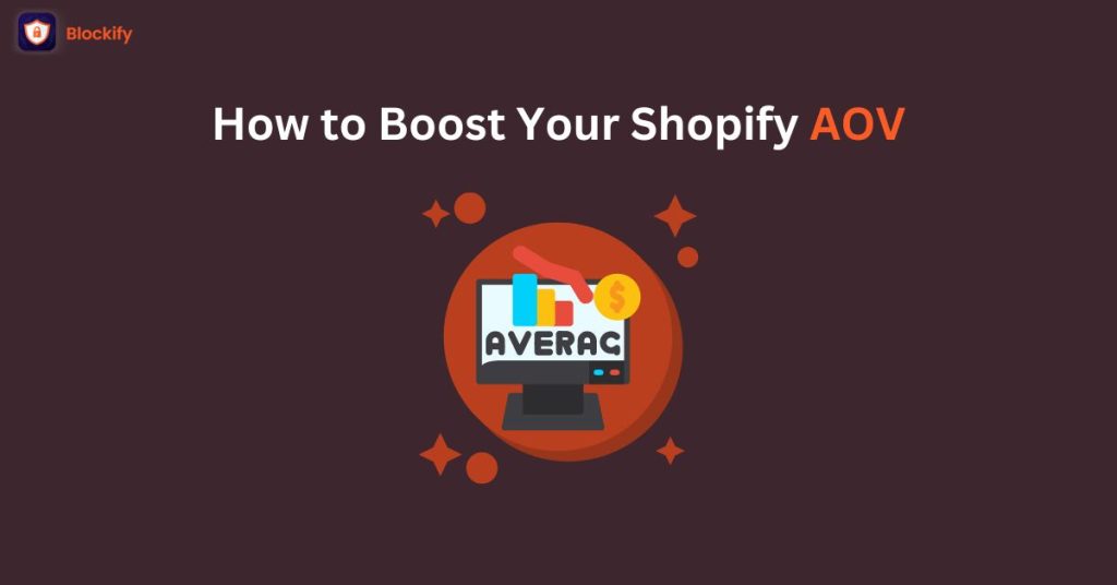 How to Boost Your Shopify AOV