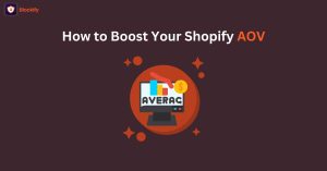 How to Boost Your Shopify AOV