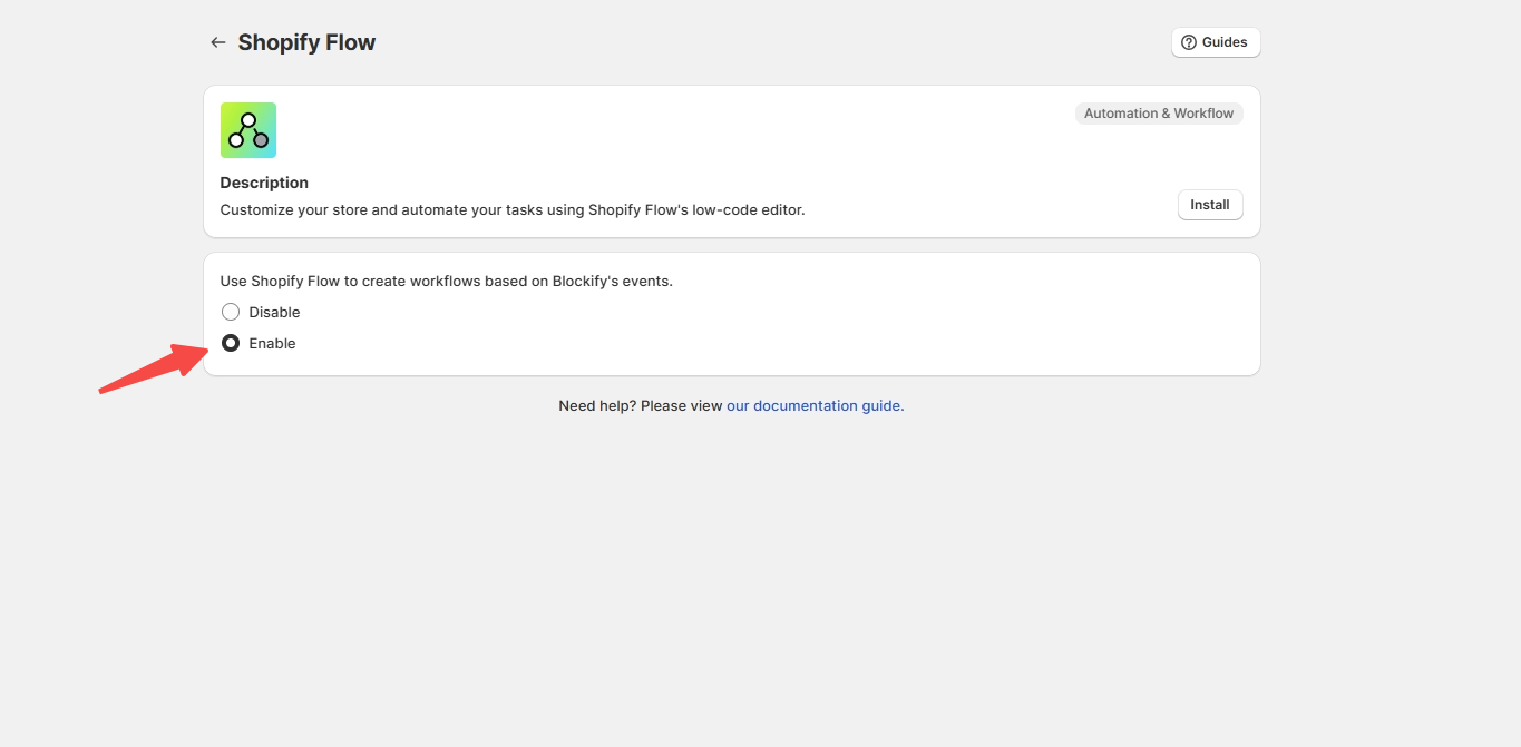 Choose Enable to Use Shopify Flow to create workflows based on Blockify events.