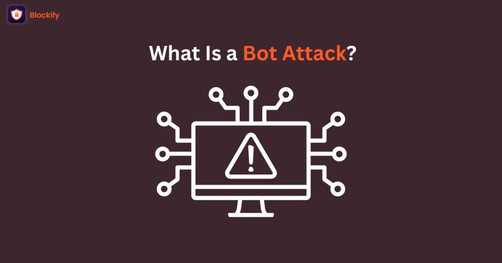 What Is a Bot Attack